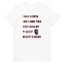 Load image into Gallery viewer, I Was Muted Short-Sleeve Unisex T-Shirt
