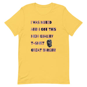 I Was Muted Short-Sleeve Unisex T-Shirt